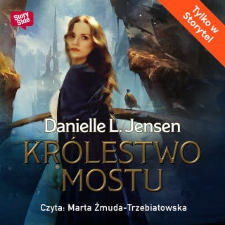 Królestwo mostu – okładka audiobooka, autor Danielle L. Jensen