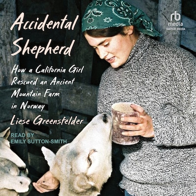 Accidental Shepherd – omslag til lydbogen af Liese Greensfelder