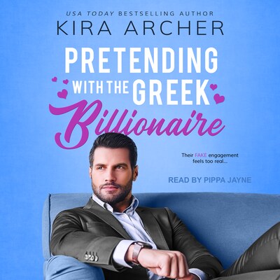 Pretending with the Greek Billionaire – omslag til lydbogen af Kira Archer