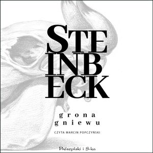 Grona gniewu – okładka audiobooka, autor John Steinbeck