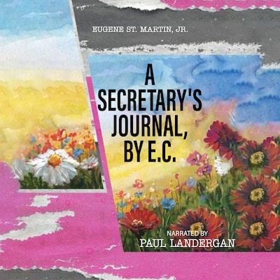 A Secretary's Journal, by E. C.