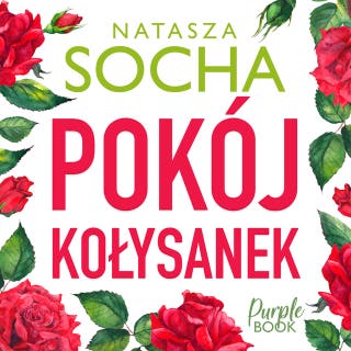 Pokój kołysanek – okładka audiobooka, autor Natasza Socha