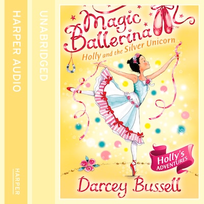 Holly and the Silver Unicorn – omslag van het luisterboek van Darcey Bussell