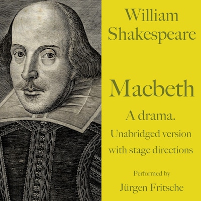 William Shakespeare: Macbeth. A drama.