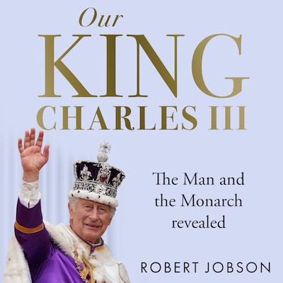 Our King: Charles III