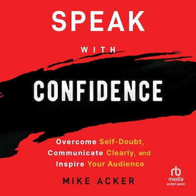 Speak with Confidence – omslag til lydbogen af Mike Acker
