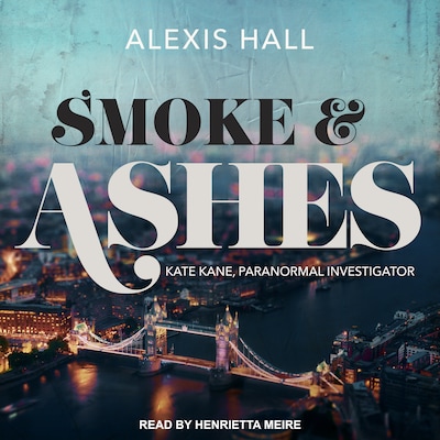 Smoke & Ashes – omslag til lydbogen af Alexis Hall