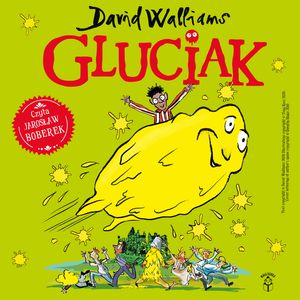 Gluciak – okładka audiobooka, autor David Walliams