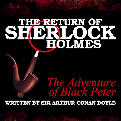 The Return of Sherlock Holmes - The Adventure of Black Peter