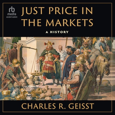 Just Price in the Markets – omslag til lydbogen af Charles R. Geisst