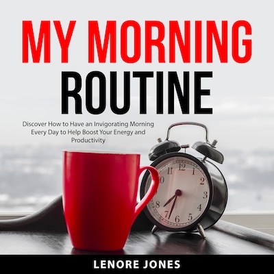 My Morning Routine