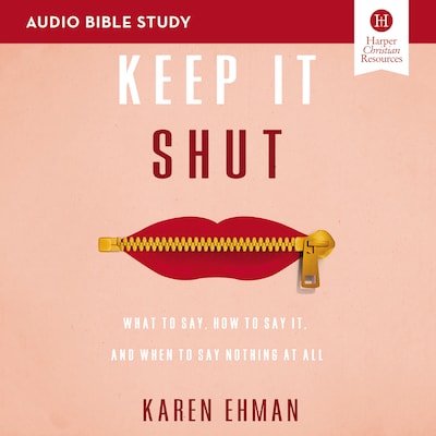 Keep It Shut Bible Study: Audio – omslag til lydbogen af Karen Ehman