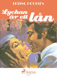 Lyckan är ett lån