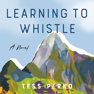 LEARNING TO WHISTLE – omslag til lydbogen af Tess Perko