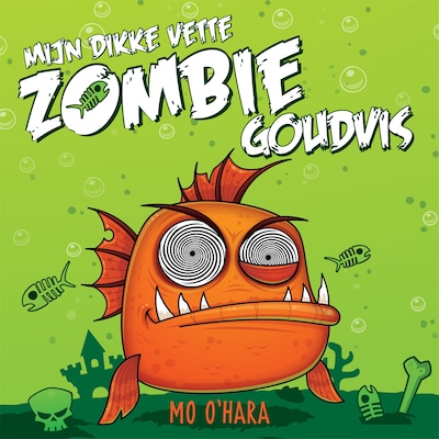Mijn dikke vette zombiegoudvis – omslag van het luisterboek van Mo O'Hara