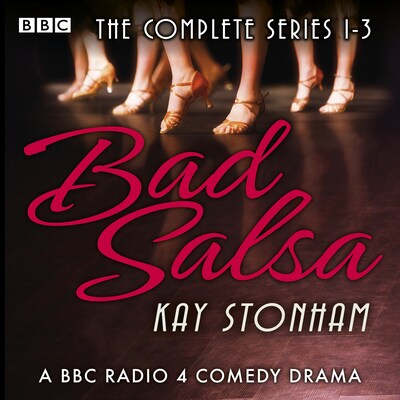Bad Salsa: The Complete Series 1-3 – omslag til lydbogen af Kay Stonham