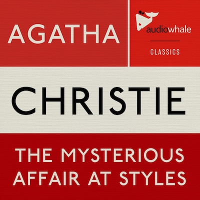The Mysterious Affair at Styles (Unabridged)