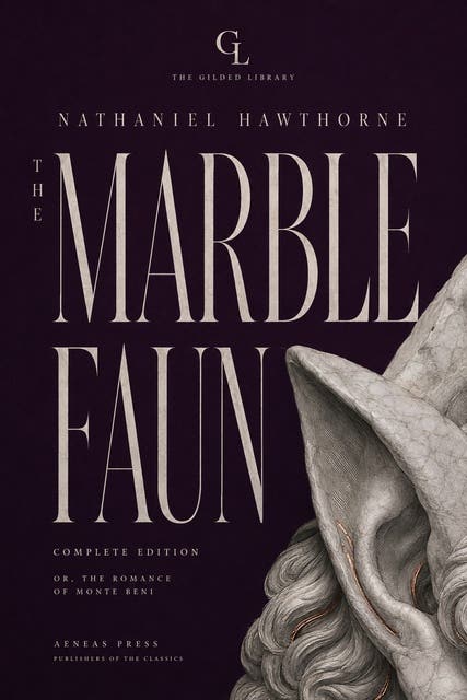 The Marble Faun: The Illustrated Gift Edition – omslag til lydbogen af Nathaniel Hawthorne