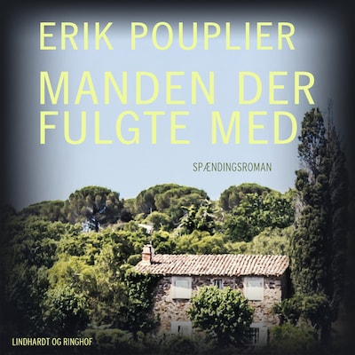 Manden der fulgte med – omslag til lydbogen af Erik Pouplier