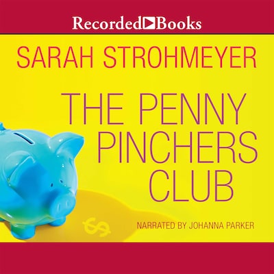 The Penny Pinchers Club – omslag til lydbogen af Sarah Strohmeyer