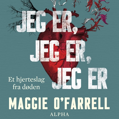 Jeg er, jeg er, jeg er – omslag til lydbogen af Maggie O'Farrell