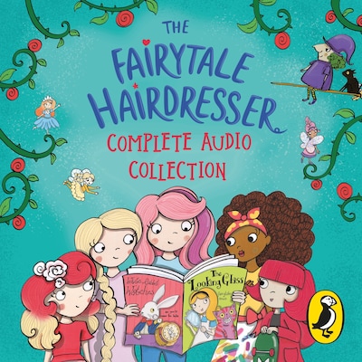 The Fairytale Hairdresser Complete Audio Collection – omslag til lydbogen af Abie Longstaff