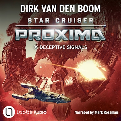Deceptive Signals - Star Cruiser Proxima, Episode 2 (Unabridged) – omslag til lydbogen af Dirk van den Boom