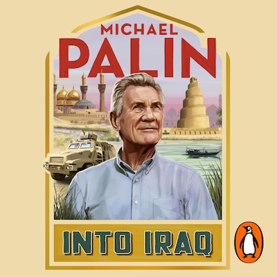 Into Iraq – omslag til lydbogen af Michael Palin